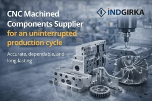 CNC Machined Componenets Supplier