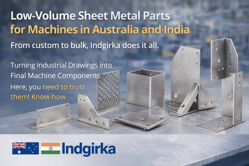 Low Volume Sheet metals parts for Machine in Australia and India